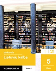 Lietuvių kalba. Vadovėlis 5 klasei, 2 dalis, serija Horizontai