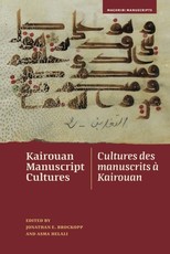 Kairouan Manuscript Cultures / Cultures Des Manuscrits ÃÂ Kairouan