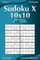 Sudoku X 10x10 - Easy to Extreme - Volume 2 - 276 Puzzles