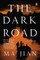 The Dark Road