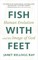 Fish with Feet