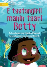 Betty Likes Sea Animals - E taatangirii manin taari Betty (Te Kiribati)