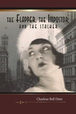 The Flapper, the Impostor, and the Stalker