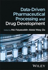 Data-Driven Pharmaceutical Processing and Drug Development