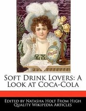 Soft Drink Lovers: A Look at Coca-Cola