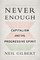 Never Enough