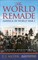 The World Remade