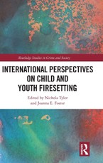 International Perspectives on Child and Youth Firesetting