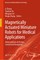 Magnetically Actuated Miniature Robots for Medical Applications