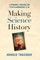 Making Science History