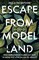 Thompson, E: Escape from Model Land