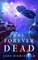 The Forever Dead