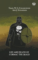 Life And Death Of Cormac The Skald