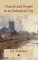 Church and People in an Industrial City