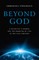 Beyond God