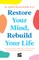 Recover Your Mind, Reconquer Your Life