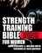 Strength Training Bible for Women