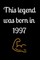 This legend was born in 1997