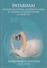 Patarimai besiporuojantiems, susiporavusiems ir aistringai geidžiantiems susiporuoti