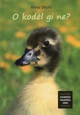 O kodėl gi ne? Praktinis naminių paukščių ūkio vadovas