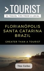 Greater Than a Tourist- FlorianÃ³polis Santa Catarina Brazil