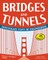 Bridges and Tunnels