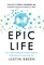 Epic Life