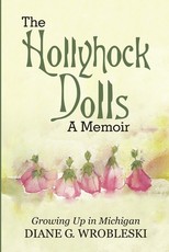 The Hollyhock Dolls-A Memoir