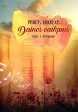 Dainos vaikams balsui ir fortepijonui