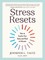 Stress Resets