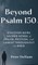 Beyond Psalm 150