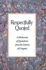 Respectfully Quoted