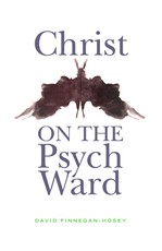 Christ on the Psych Ward
