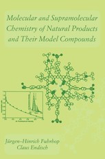 Molecular and Supramolecular Chemistry of Natural Products and Their Model Compounds