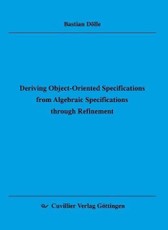 Deriving Object-Oriented Speciﬁcations from Algebraic Speciﬁcations through Reﬁnement