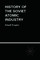 The History of the Soviet Atomic Industry
