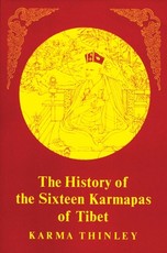 The History of the Sixteen Karmapas of Tibet