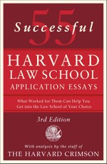 55 Successful Harvard Law School Application Essays, 3rd Edition
