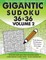 Gigantic Sudoku 36x36 Volume 2