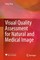 Visual Quality Assessment for Natural and Medical Image