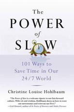 The Power of Slow