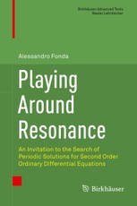 Playing Around Resonance