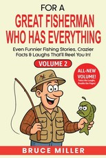 For a Great Fisherman Who Has Everything - Volume 2