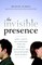 The Invisible Presence