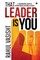That Leader is You