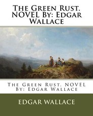 The Green Rust. NOVEL By