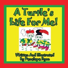 A Turtle's Life for Me!