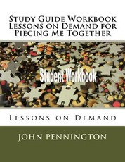 Study Guide Workbook Lessons on Demand for Piecing Me Together