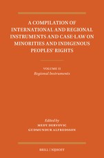 A Compilation of International and Regional Instruments and Case-Law on Minorities and Indigenous Peoples' Rights