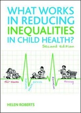 What Works in Reducing Inequalities in Child Health 2E
